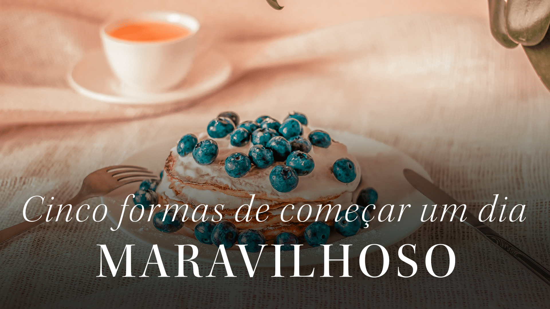 8-Cinco-formas-de-comecar-o-dia (1)