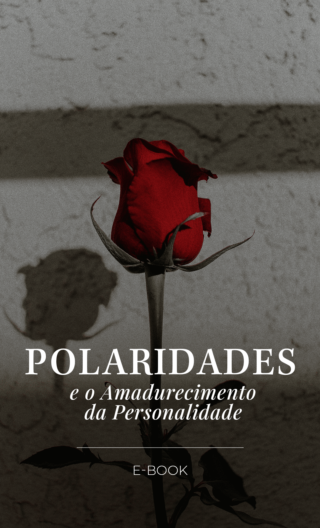 As polaridades e o amadurecimento da personalidade