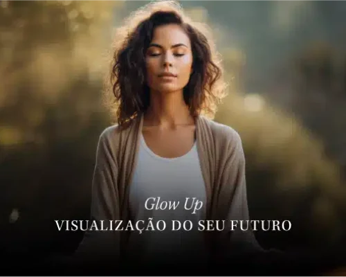 Capas - Horizontal-13-GLOW UP - VISUALIZAÇÃO DO SEU FUTURO_1x